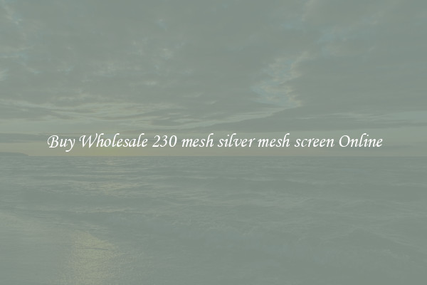 Buy Wholesale 230 mesh silver mesh screen Online