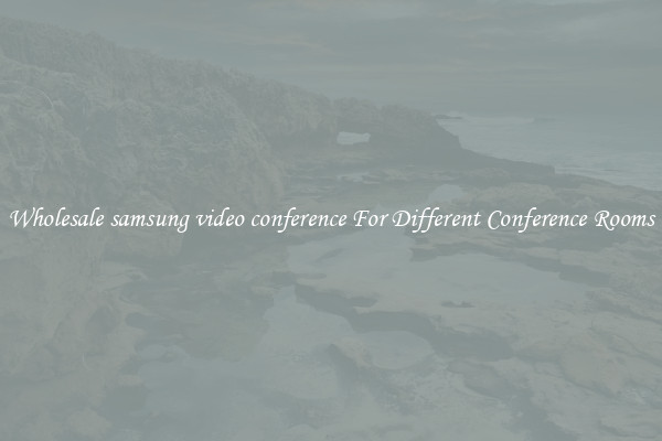 Wholesale samsung video conference For Different Conference Rooms