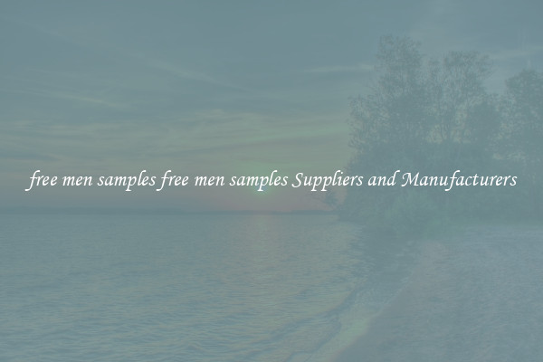 free men samples free men samples Suppliers and Manufacturers