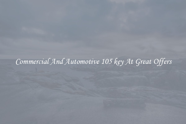 Commercial And Automotive 105 key At Great Offers