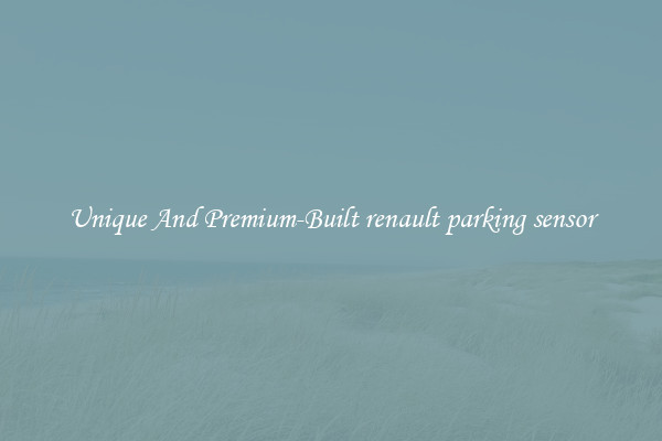 Unique And Premium-Built renault parking sensor