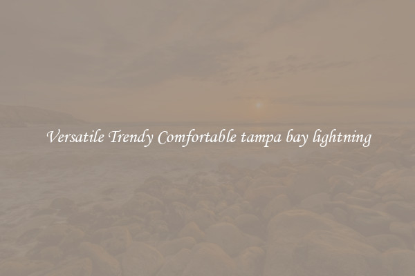 Versatile Trendy Comfortable tampa bay lightning